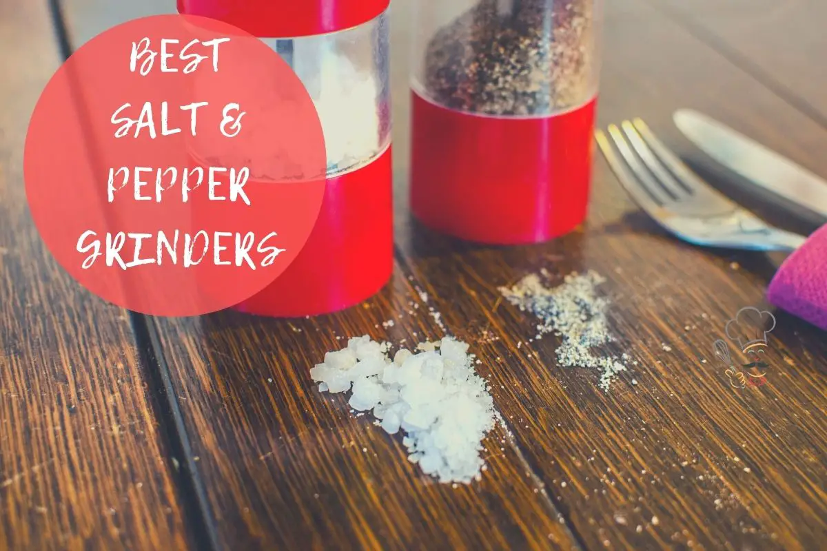 best salt and pepper grinders