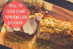 how to cook pork tenderloin in oven with foil