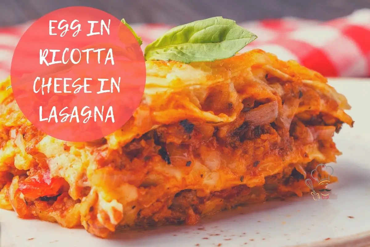 why put egg in ricotta cheese in lasagne