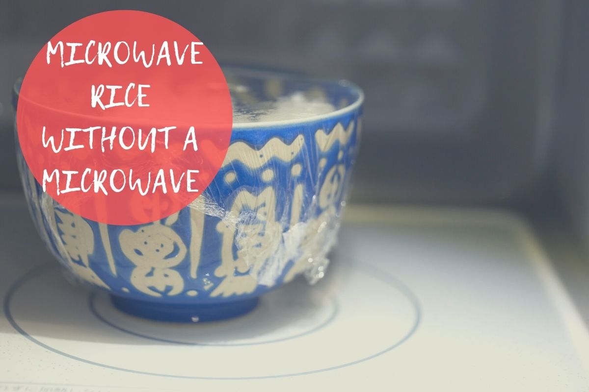 How To Cook Microwave Rice Without A Microwave Whisking Kitchen