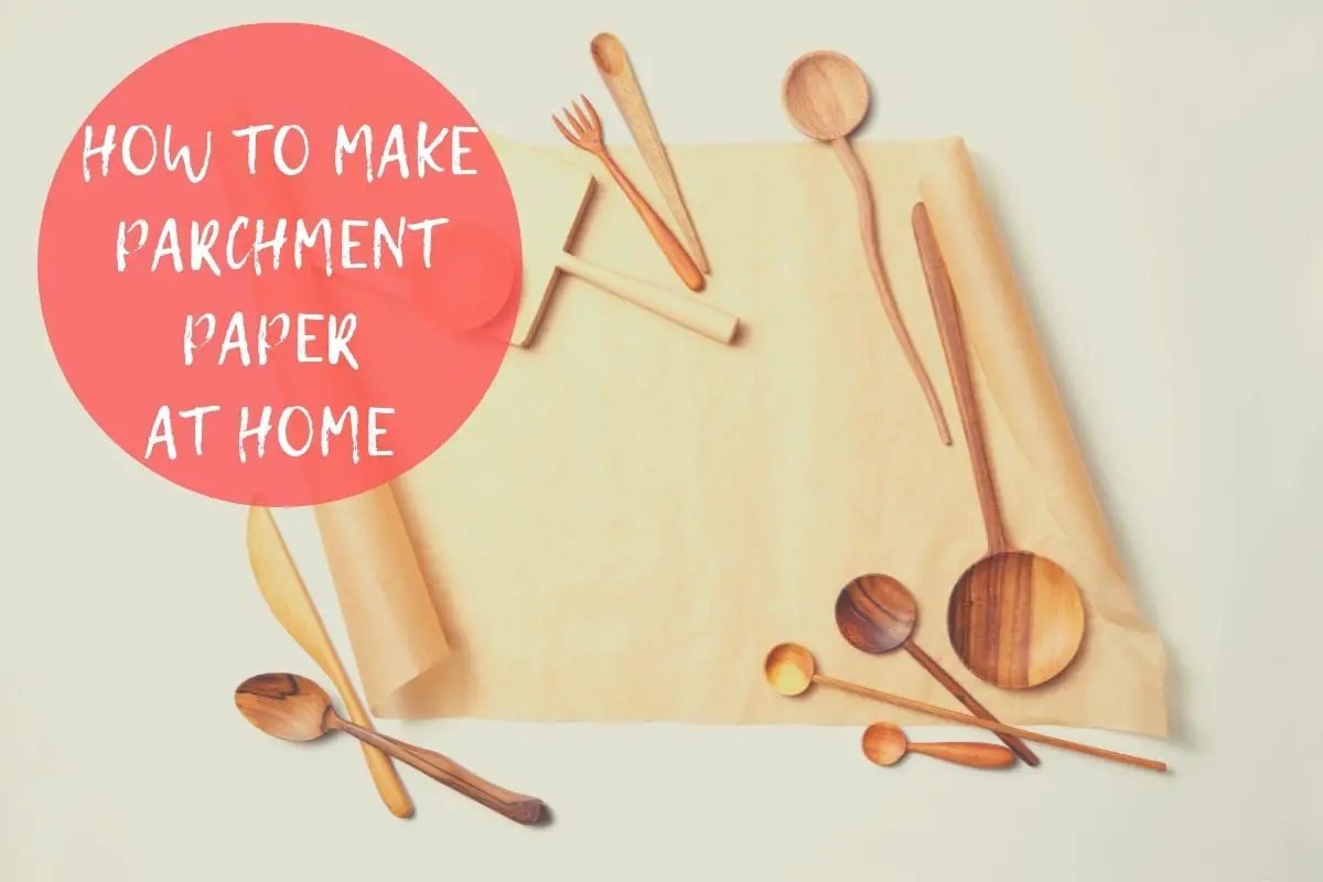 How To Make Parchment Paper At Home For Baking