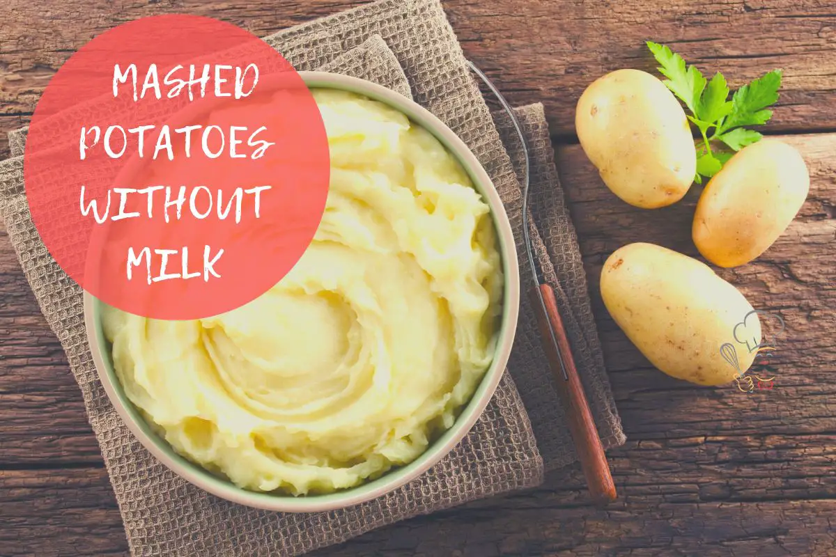 how to make mashed potatoes without milk