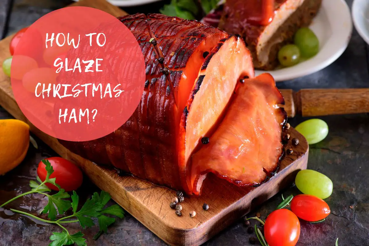 how to glaze xmas ham